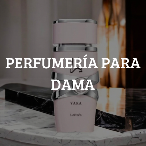 PERFUMERÍA PARA DAMA